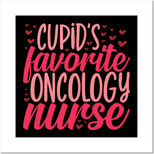 Oncology Nurse Valentines Day Gift, Cupid's Favorite Oncology Nurse Posters and Art